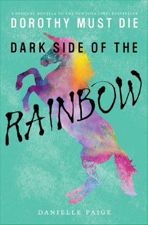 [Dorothy Must Die 0.80] • Dark Side of the Rainbow